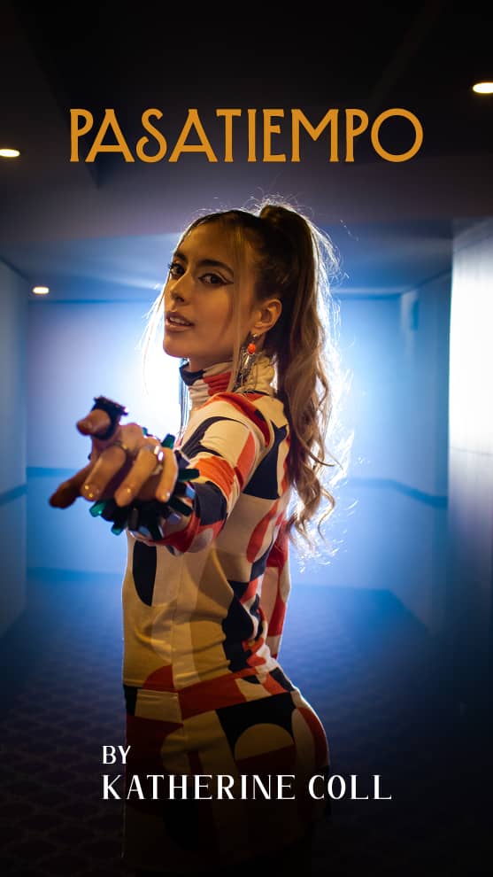 Katherine Coll nos presenta&nbsp;“Pasatiempo”