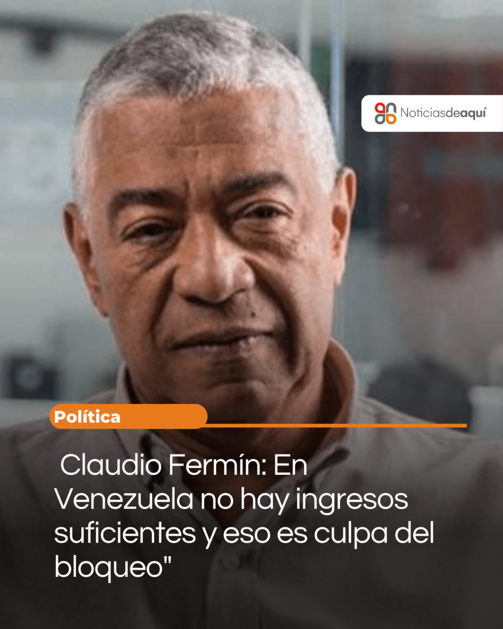 Claudio Fermín «No hay ingresos suficientes y eso es culpa del bloqueo» 