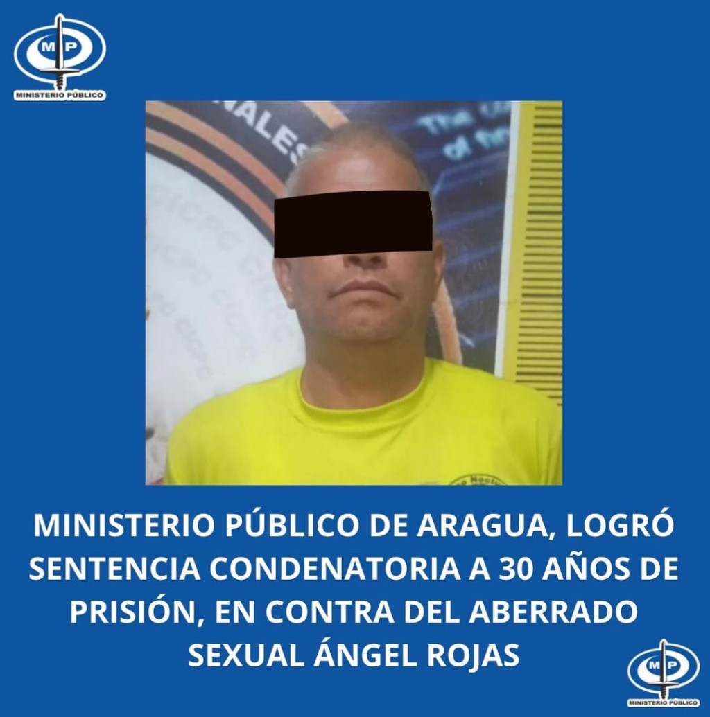 Sujeto fue condenado a 30 años de prisión por abuso sexual en&nbsp;Aragua