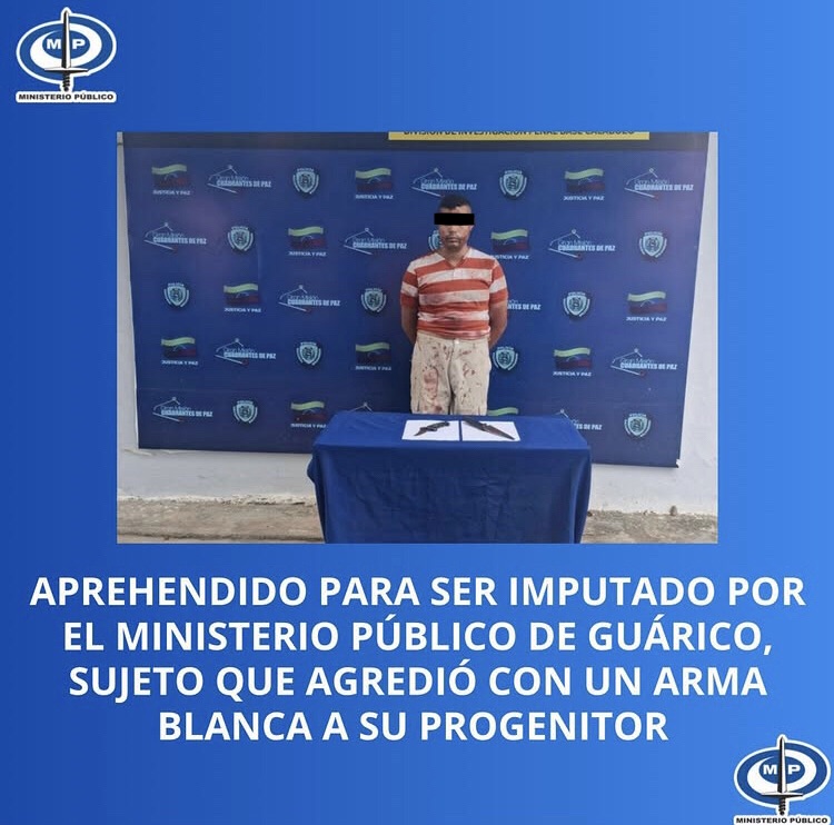 Aprehendido para ser imputado por el Ministerio Público por agredir a su padre en Guárico con un arma&nbsp;blanca&nbsp;