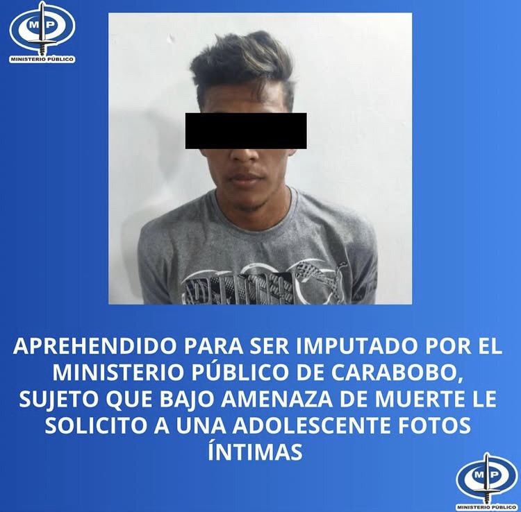 Aprehendido para ser imputado por solicitar bajo amenaza fotos íntimas a una adolescente en&nbsp;Carabobo
